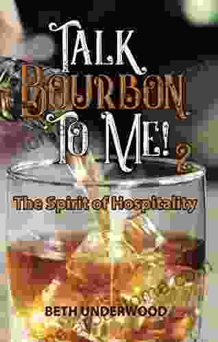 Talk Bourbon to Me 2: The Spirit of Hospitality