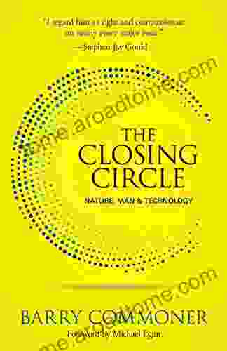 The Closing Circle: Nature Man And Technology