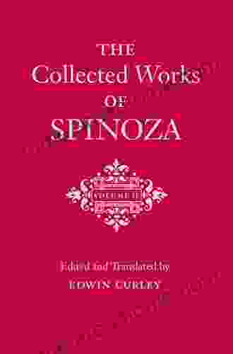 The Collected Works Of Spinoza Volume II