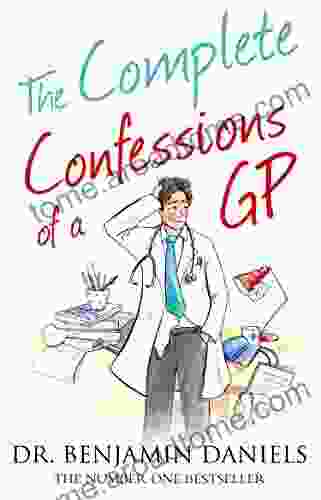 The Complete Confessions Of A GP (The Confessions Series)