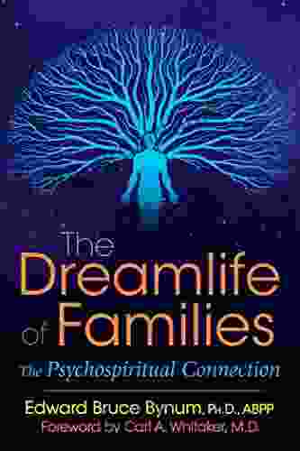 The Dreamlife Of Families: The Psychospiritual Connection