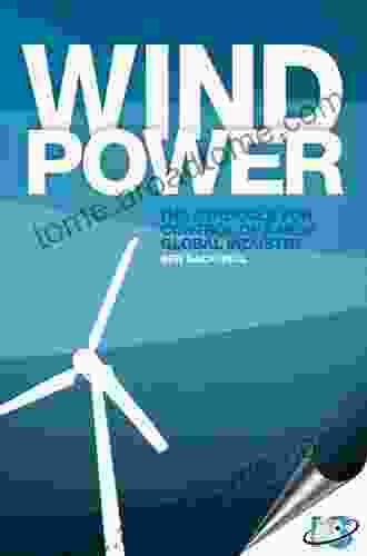 Wind Power: The Struggle For Control Of A New Global Industry