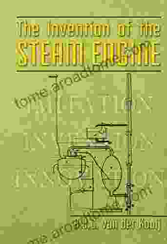 The Invention Of The Steam Engine (Invention Series)