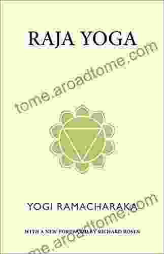 Raja Yoga: The Path of Mental Development with a new Foreword endnotes/annotations