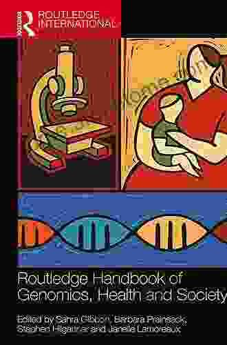 Routledge Handbook Of Genomics Health And Society (Routledge International Handbooks)