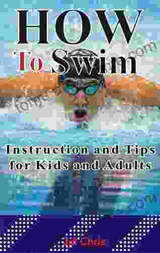 How To Swim: Instruction And Tips For Kids And Adults