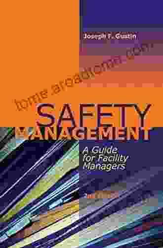 Safety Management: A Guide For Facility Managers Second Edition