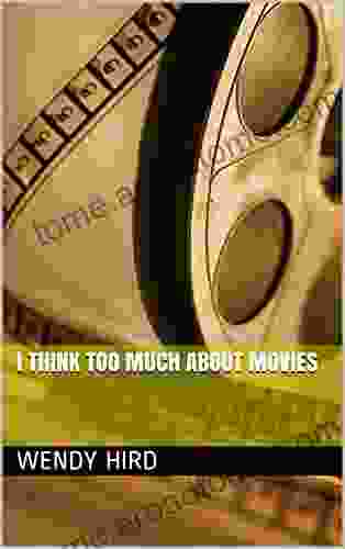 I think too much about movies