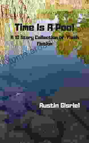 Time Is A Pool Austin Gisriel