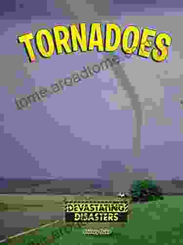 Tornadoes (Devastating Disasters) Benito Torres