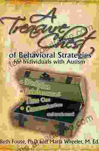 A Treasure Chest of Behavioral Strategies for Individuals with Autism