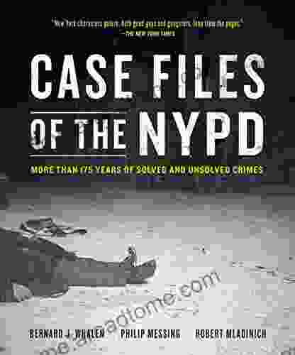 Case Files of the NYPD: More than 175 Years of Solved and Unsolved Crimes