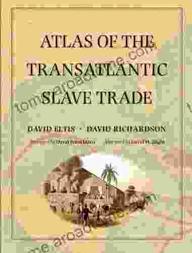 Atlas Of The Transatlantic Slave Trade (The Lewis Walpole In Eighteenth Century Culture And History)