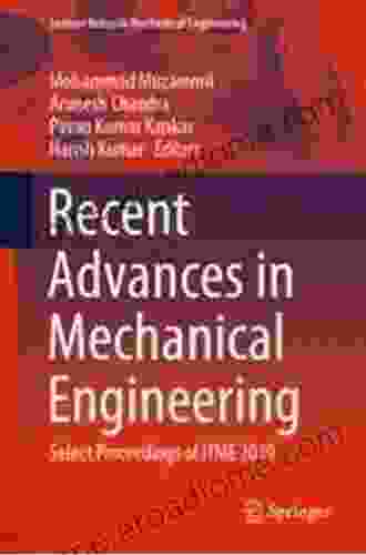 Recent Advances In Mechanical Engineering: Select Proceedings Of ITME 2024 (Lecture Notes In Mechanical Engineering)