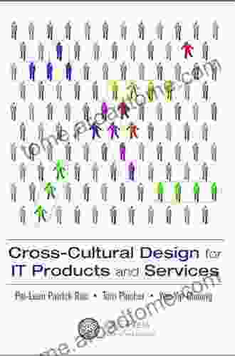 Cross Cultural Design For IT Products And Services (Human Factors And Ergonomics 36)