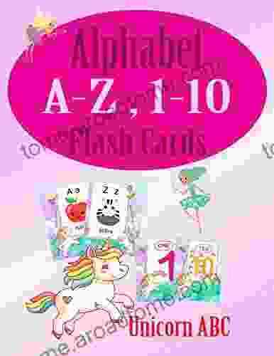 Alphabet unicorn and fairies A Z 1 10: Unicorn Flash Cards for kids ages 3 7 Years (Alphabet flash cards 4)