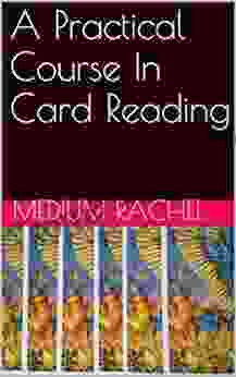 A Practical Course In Card Reading (Understanding Mediumship 4)