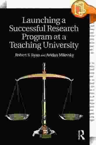 Launching A Successful Research Program At A Teaching University