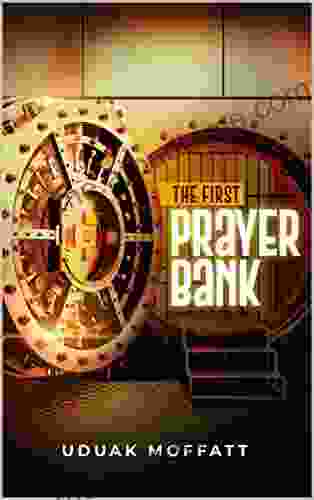 The First Prayer Bank: A Prayer Reservoir