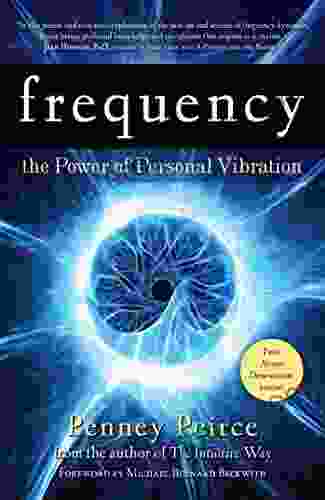 Frequency: The Power Of Personal Vibration