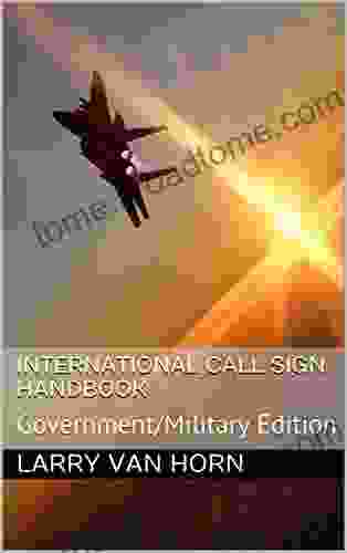 International Call Sign Handbook: Government/Military Edition