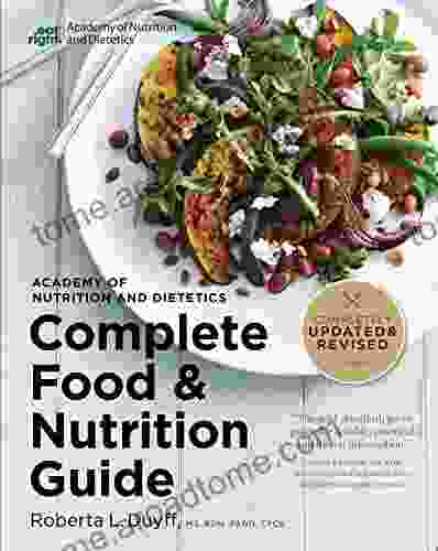 Academy Of Nutrition And Dietetics Complete Food And Nutrition Guide 5th Ed