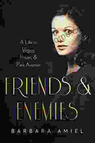 Friends and Enemies Barbara Amiel