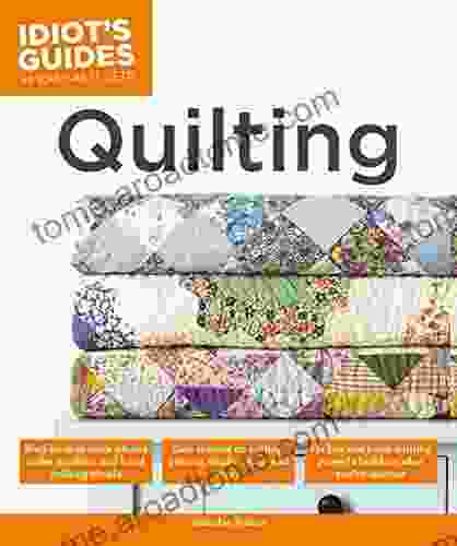 Quilting (Idiot S Guides) Jennifer Fulton