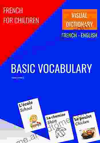 French For Children: Basic Vocabulary: Visual Dictionary