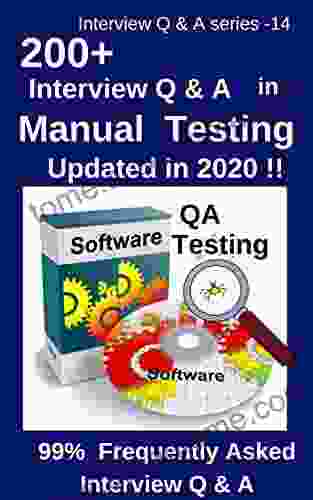 200+ Interview Questions Answers in Manual Testing: 99% Frequently Asked Interview Q A updated in 2024 (Interview Q A 14)