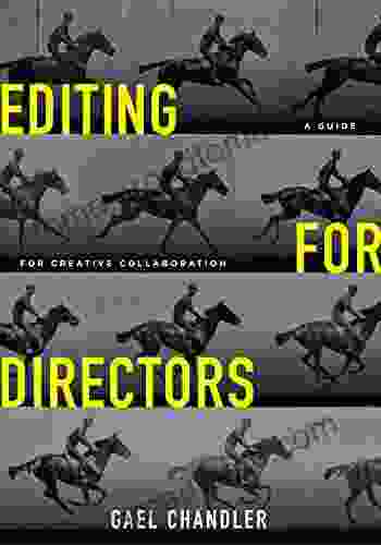 Editing For Directors: A Guide For Creative Collaboration