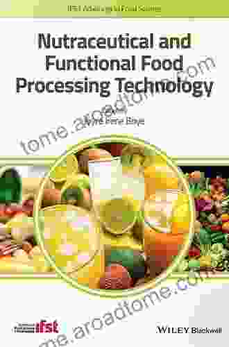 Nutraceutical and Functional Food Processing Technology (IFST Advances in Food Science)