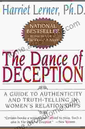 The Dance of Deception: Pretending and Truth Telling in Women s