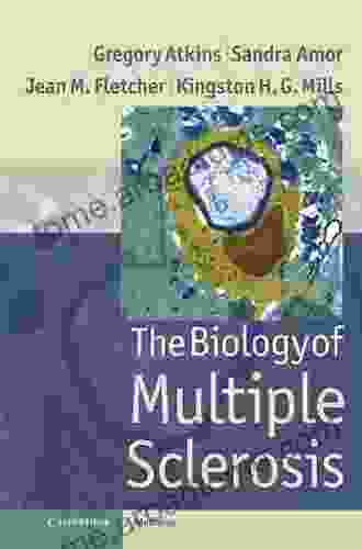 The Biology Of Multiple Sclerosis (Cambridge Medicine (Hardcover))