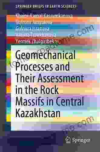 Geomechanical Processes and Their Assessment in the Rock Massifs in Central Kazakhstan (SpringerBriefs in Earth Sciences)