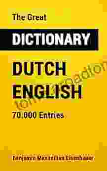 The Great Dictionary Dutch English: 70 000 Entries (Great Dictionaries 14)