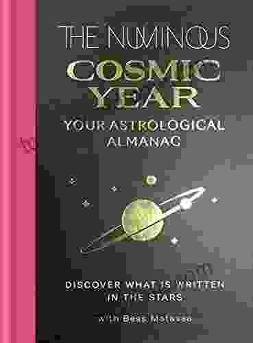 The Numinous Cosmic Year: Your Astrological Almanac