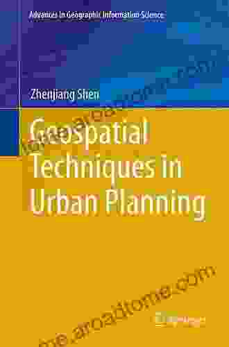 Geospatial Techniques In Urban Planning (Advances In Geographic Information Science)