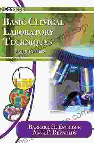 Basic Clinical Laboratory Techniques Barbara H Estridge