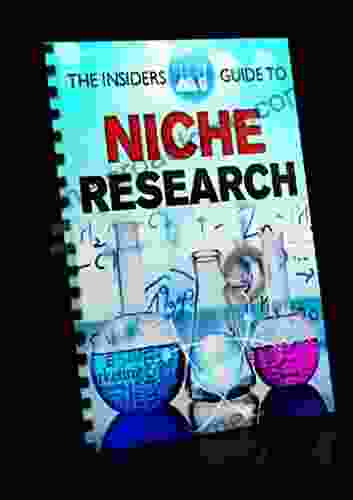 The Insiders Guide To Niche Research: Niche Research