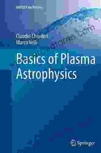 Basics of Plasma Astrophysics (UNITEXT for Physics)