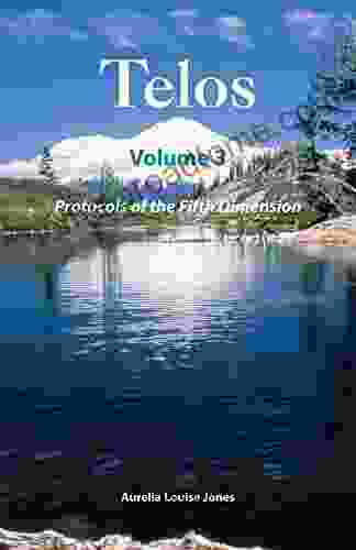 TELOS Vol 3: Protocols Of The Fifth Dimension