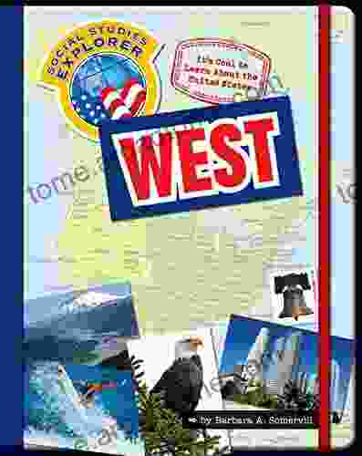 It S Cool To Learn About The United States: West (Explorer Library: Social Studies Explorer)