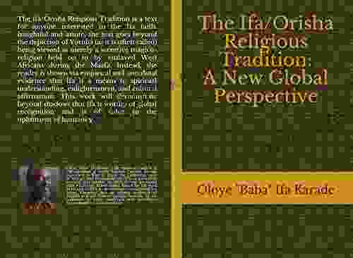 The Ifa/Orisha Religious Tradition: A New Global Perspective