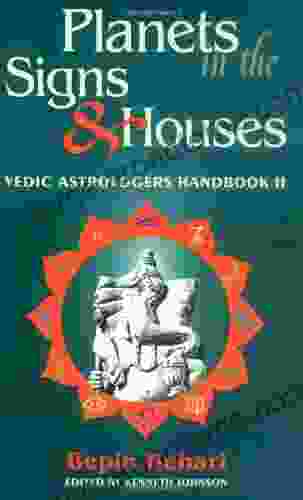 Planets in the Signs and Houses: Vedic Astrologer s Handbook Vol II