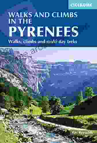 Walks And Climbs In The Pyrenees: Walks Climbs And Multi Day Treks (Cicerone Walking Guides)