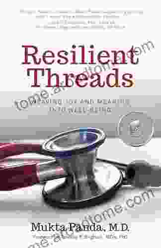 Resilient Threads: Weaving Joy And Meaning Into Well Being