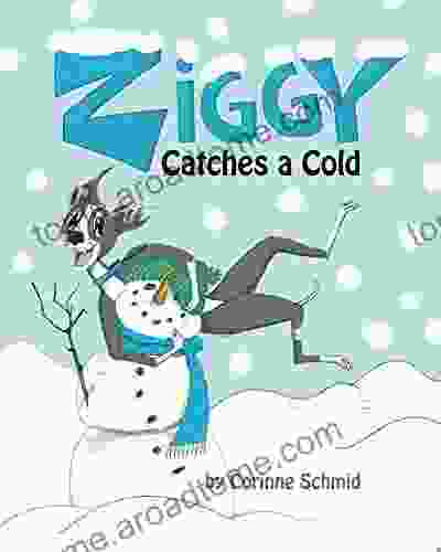 Ziggy the Iggy: Ziggy Catches a Cold